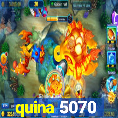 quina 5070